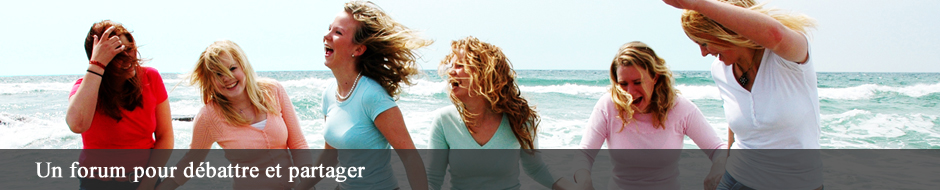 Un forum pour d�battre et partager